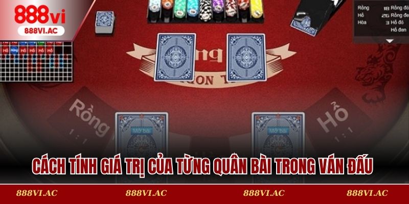 Cách tính giá trị của từng quân bài trong ván đấu
