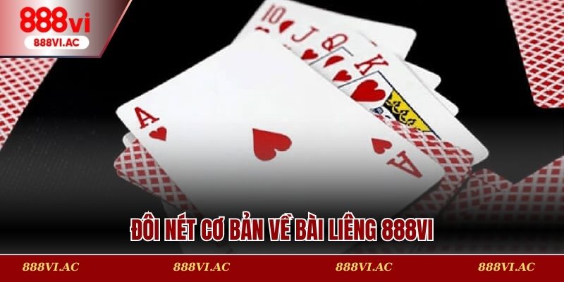 Đôi nét cơ bản về Bài Liêng 888vi