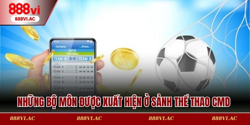 Những bộ môn được xuất hiện ở sảnh thể thao CMD