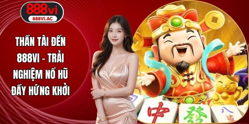 Thần Tài Đến 888vi