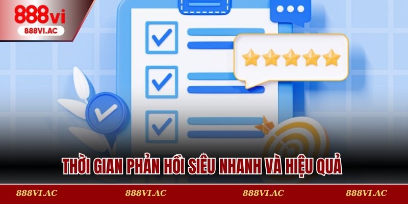 Thời gian phản hồi siêu nhanh và hiệu quả