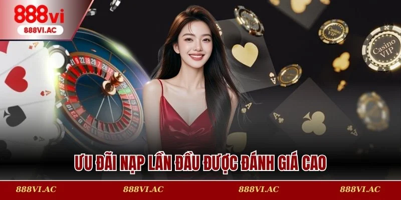 Ưu đãi nạp lần đầu được đánh giá cao